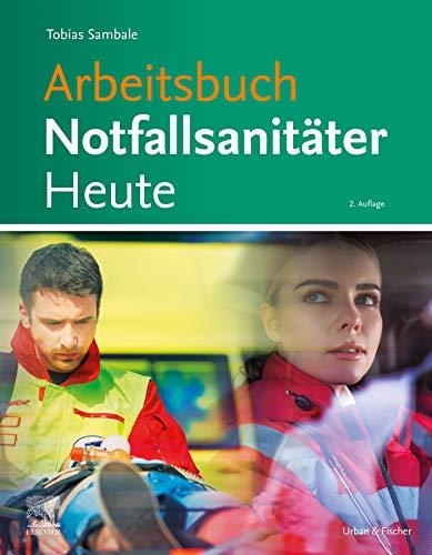 Arbeitsbuch Notfallsanitäter heute