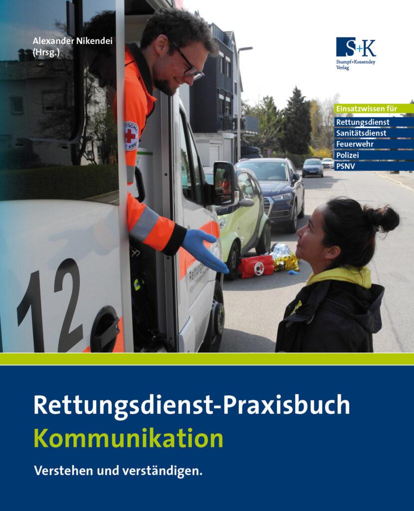 Bücher für die 3-jährige Notfallsanitäter Ausbildung 14 Rettungsdienst-Praxisbuch Kommunikation